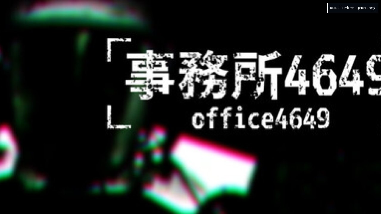 事務所4649(Office4649) Türkçe Yama | Oyun Yamaları 事務所4649(Office4649) Türkçe Yama kapak görseli