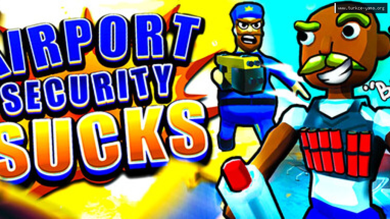 Airport Security Sucks! Türkçe Yama | Oyun Yamaları Airport Security Sucks! Türkçe Yama kapak görseli