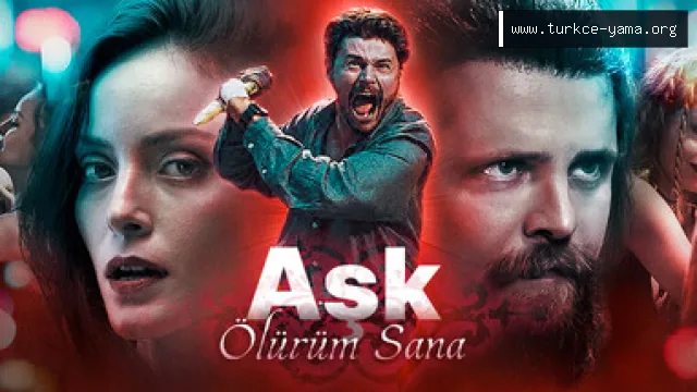 Aşk: Ölürüm Sana Türkçe Yama