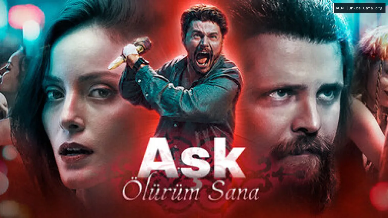 Aşk: Ölürüm Sana Türkçe Yama