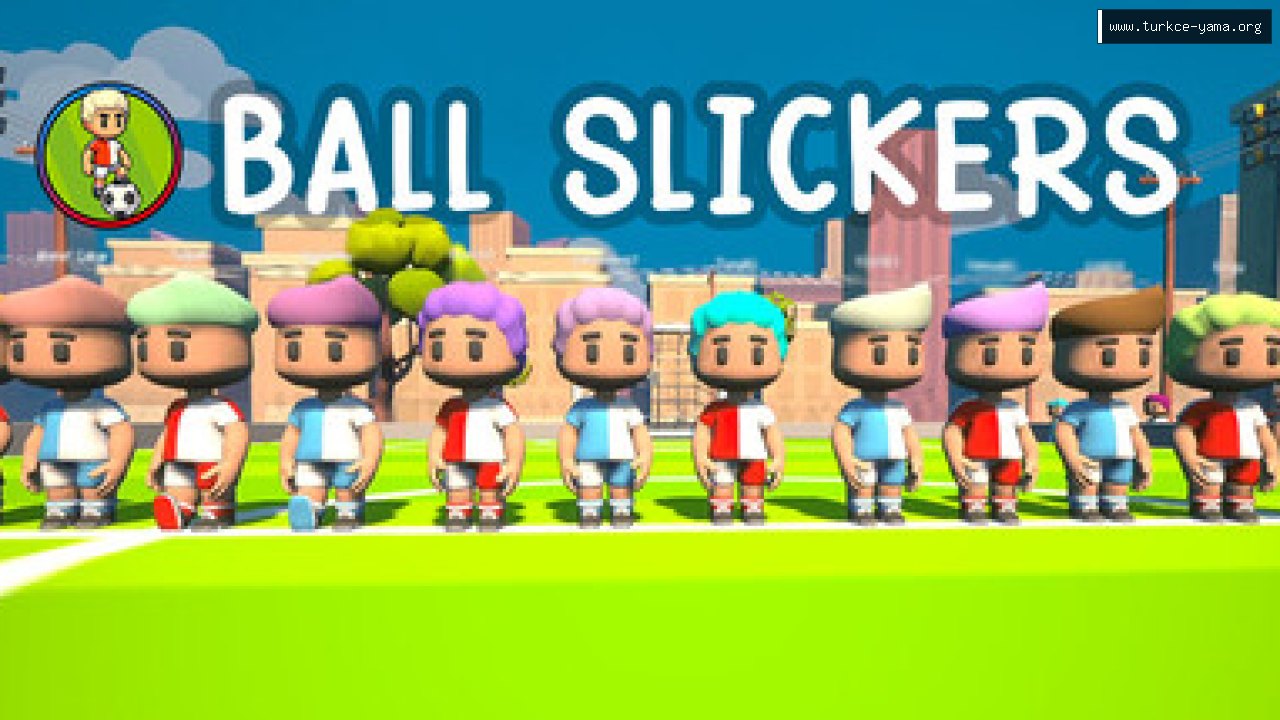 Ball Slickers Türkçe Yama kapak görseli