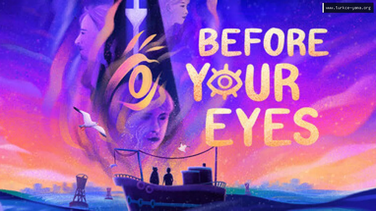 Before Your Eyes Türkçe Yama