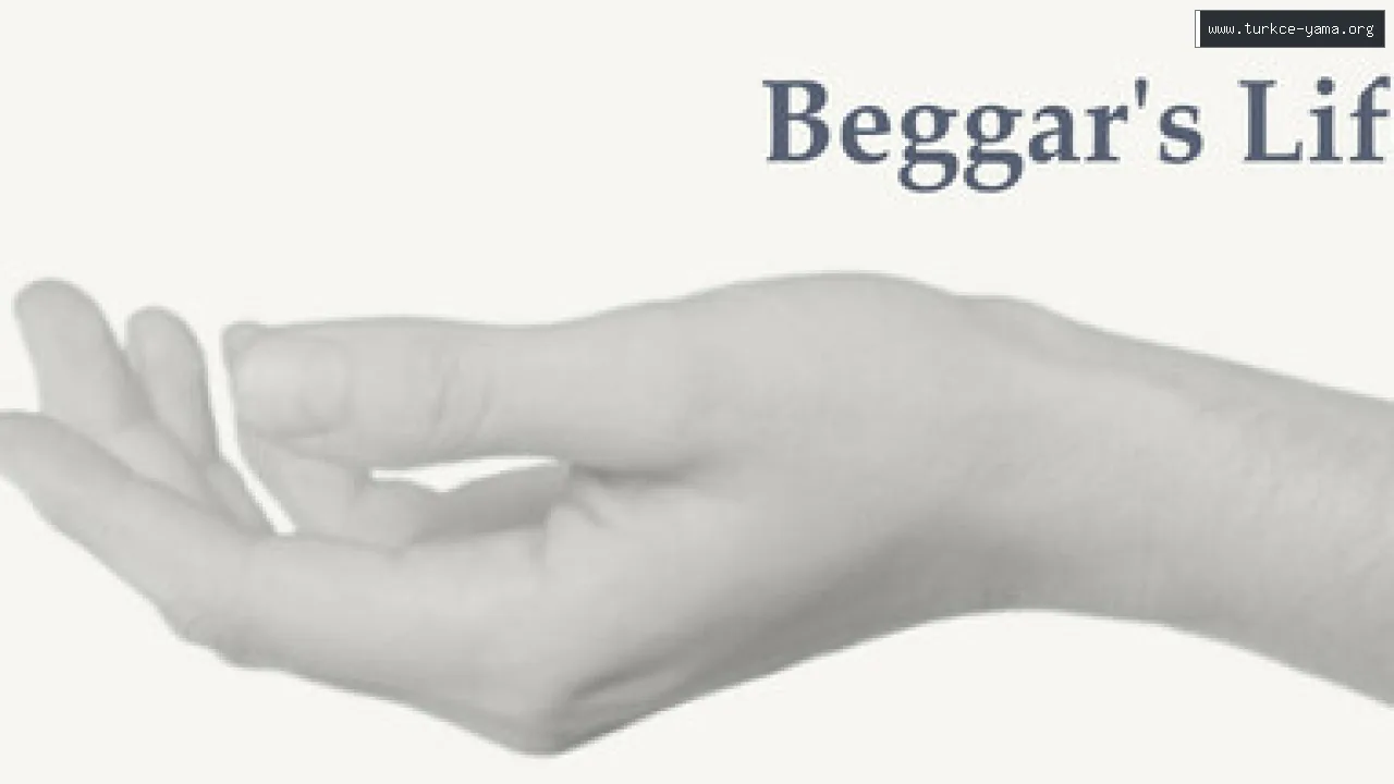 Beggar's Life Türkçe Yama