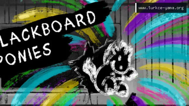 Blackboard Ponies Türkçe Yama