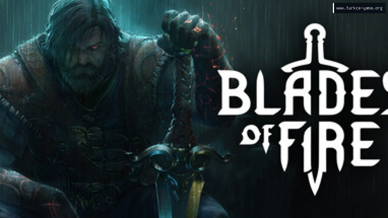Blades of Fire Türkçe Yama kapak görseli