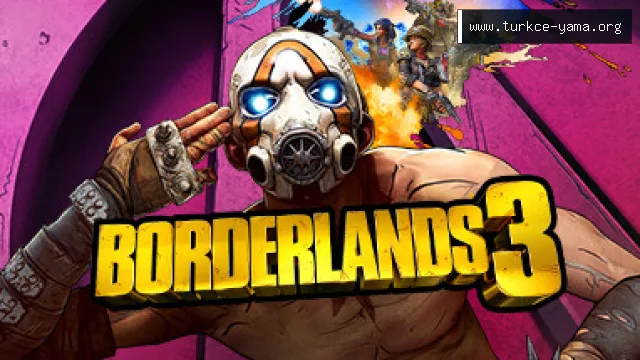 Borderlands 3 Türkçe Yama