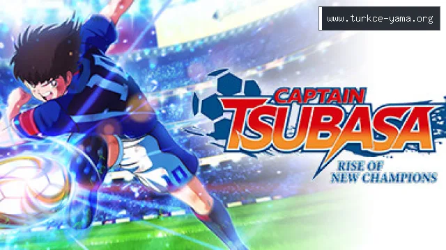 Captain Tsubasa Rise of New Champions Türkçe Yama