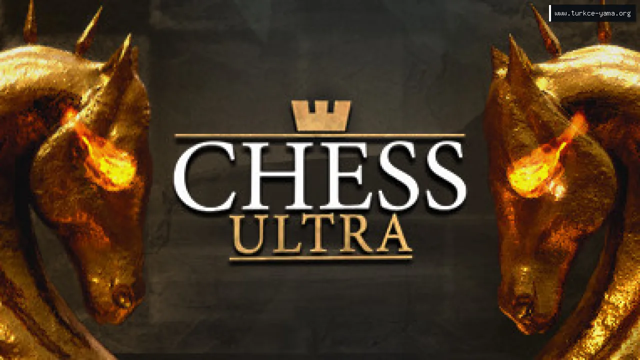 Chess Ultra Türkçe Yama