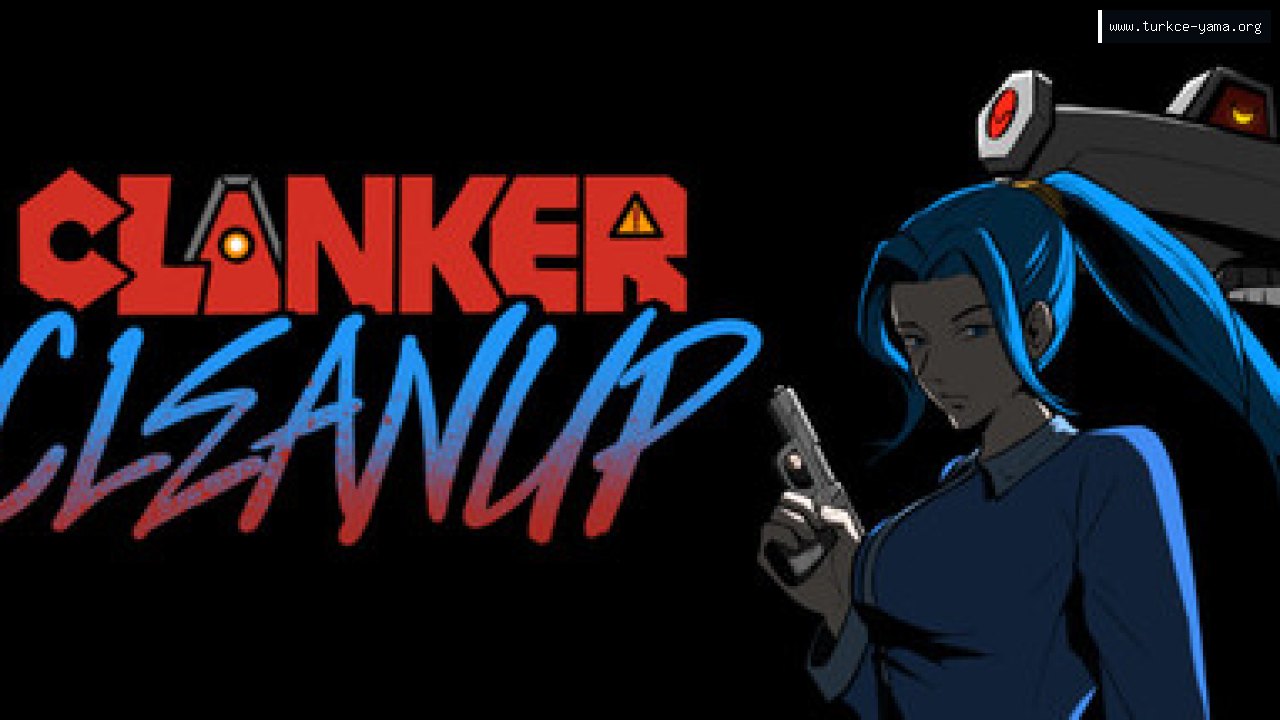 Clanker Cleanup Türkçe Yama kapak görseli