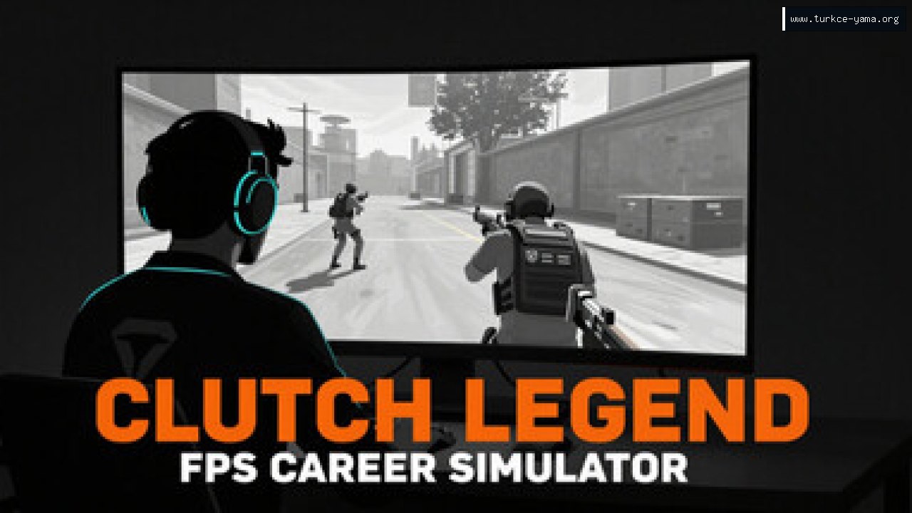 Clutch Legend: FPS Career Simulator Türkçe Yama kapak görseli