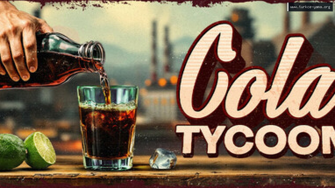Cola Tycoon Türkçe Yama kapak görseli