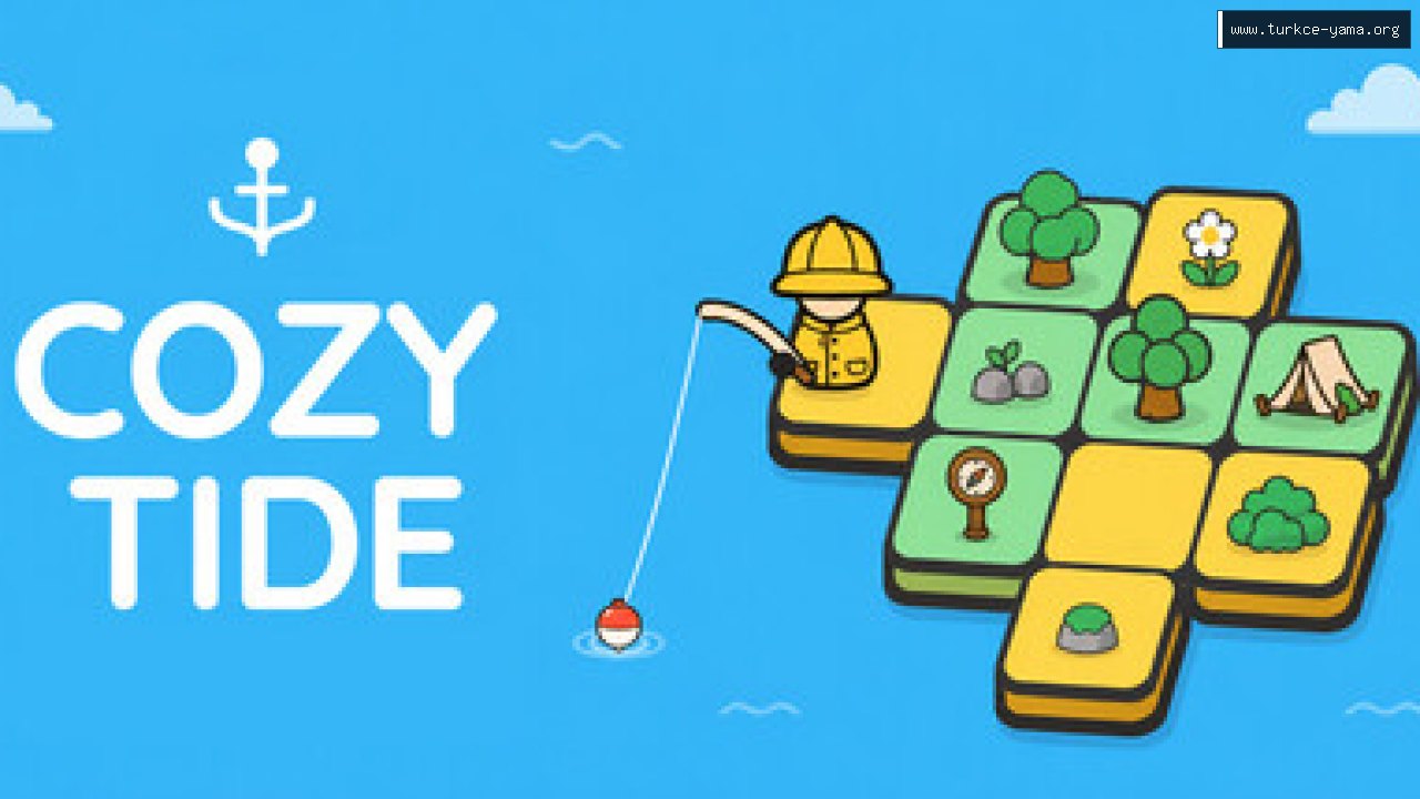 Cozy Tide Türkçe Yama | Oyun Yamaları Cozy Tide Türkçe Yama kapak görseli