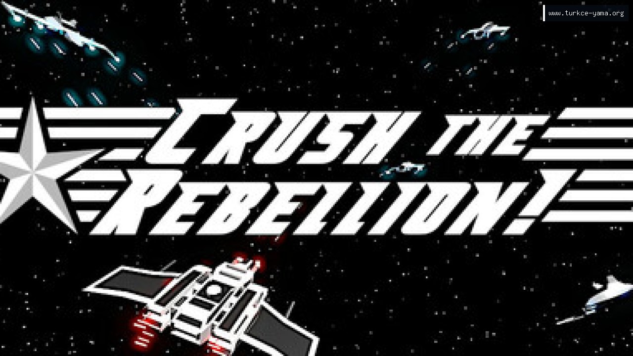 Crush The Rebellion! Türkçe Yama | Oyun Yamaları Crush The Rebellion! Türkçe Yama kapak görseli
