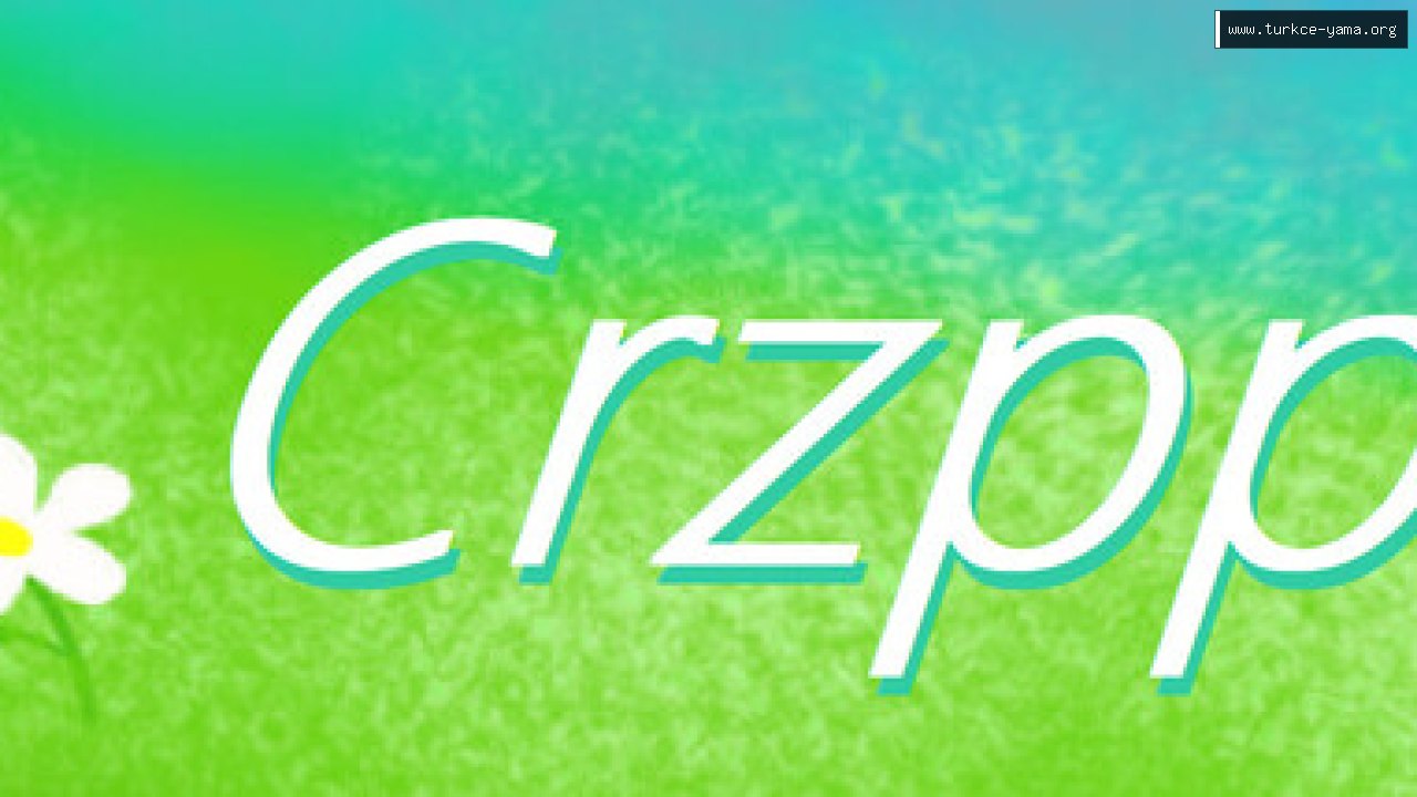Crzpp Türkçe Yama | Oyun Yamaları Crzpp Türkçe Yama kapak görseli