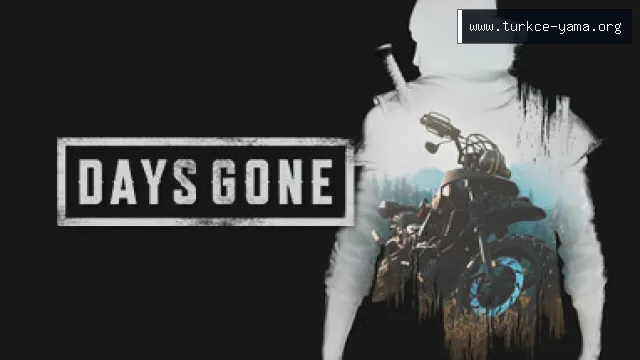 Days Gone Türkçe Yama
