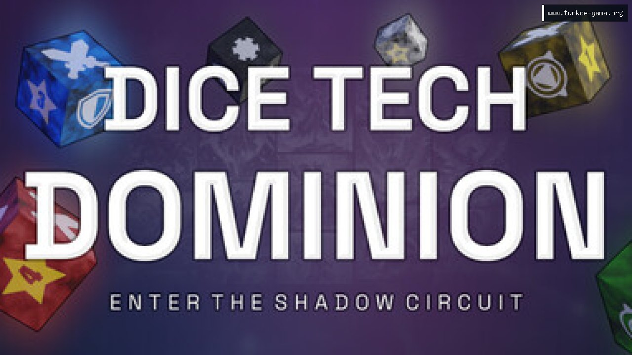 Dice Tech Dominion - Enter the Shadow Circuit Türkçe Yama kapak görseli