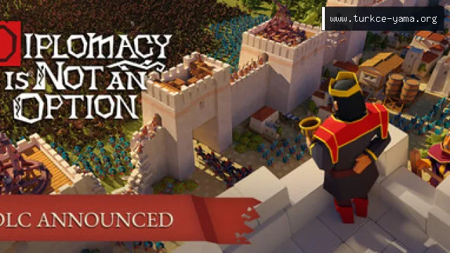 Diplomacy is Not an Option Türkçe Yama