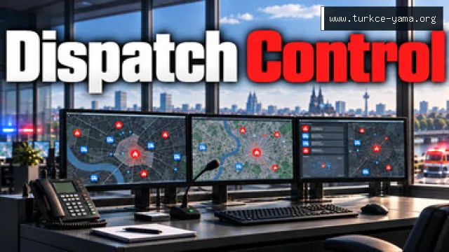 Dispatch Control Türkçe Yama