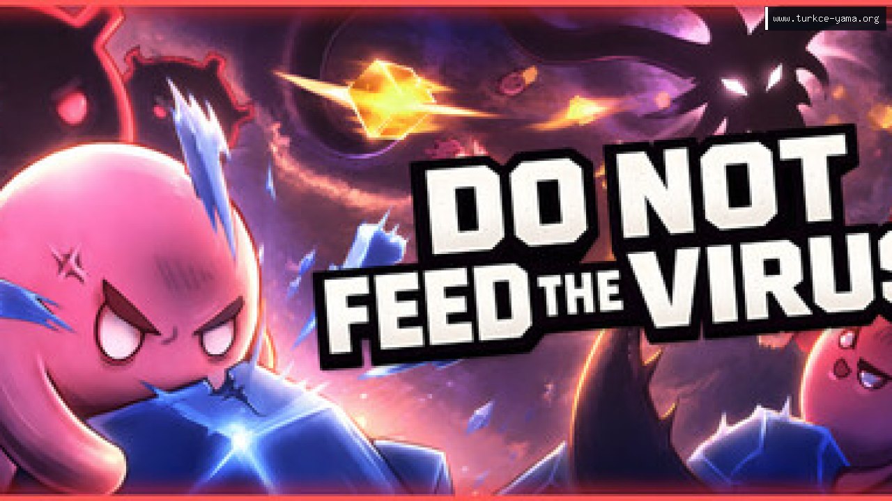 DO NOT FEED THE VIRUS - Incremental Türkçe Yama kapak görseli