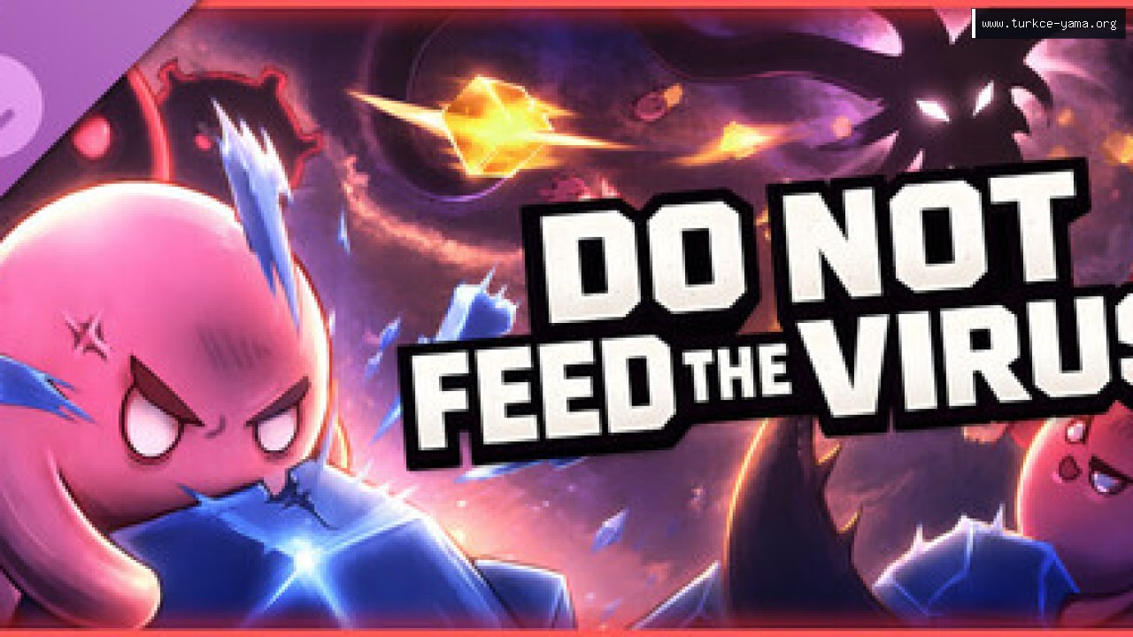 DO NOT FEED THE VIRUS - Supporter Pack Türkçe Yama kapak görseli