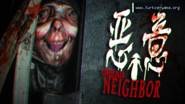 Dread Neighbor Hileleri ve Trainer