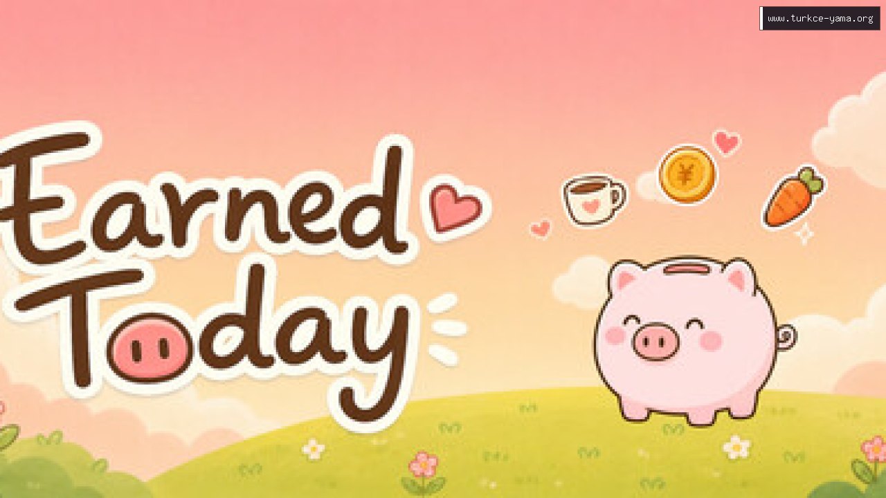 Earned Today Türkçe Yama kapak görseli