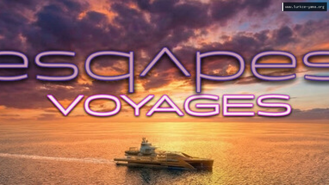 Esqapes: Voyages Türkçe Yama kapak görseli