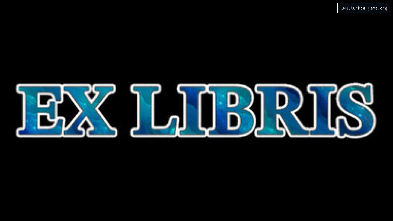 Ex Libris Türkçe Yama | Oyun Yamaları Ex Libris Türkçe Yama kapak görseli