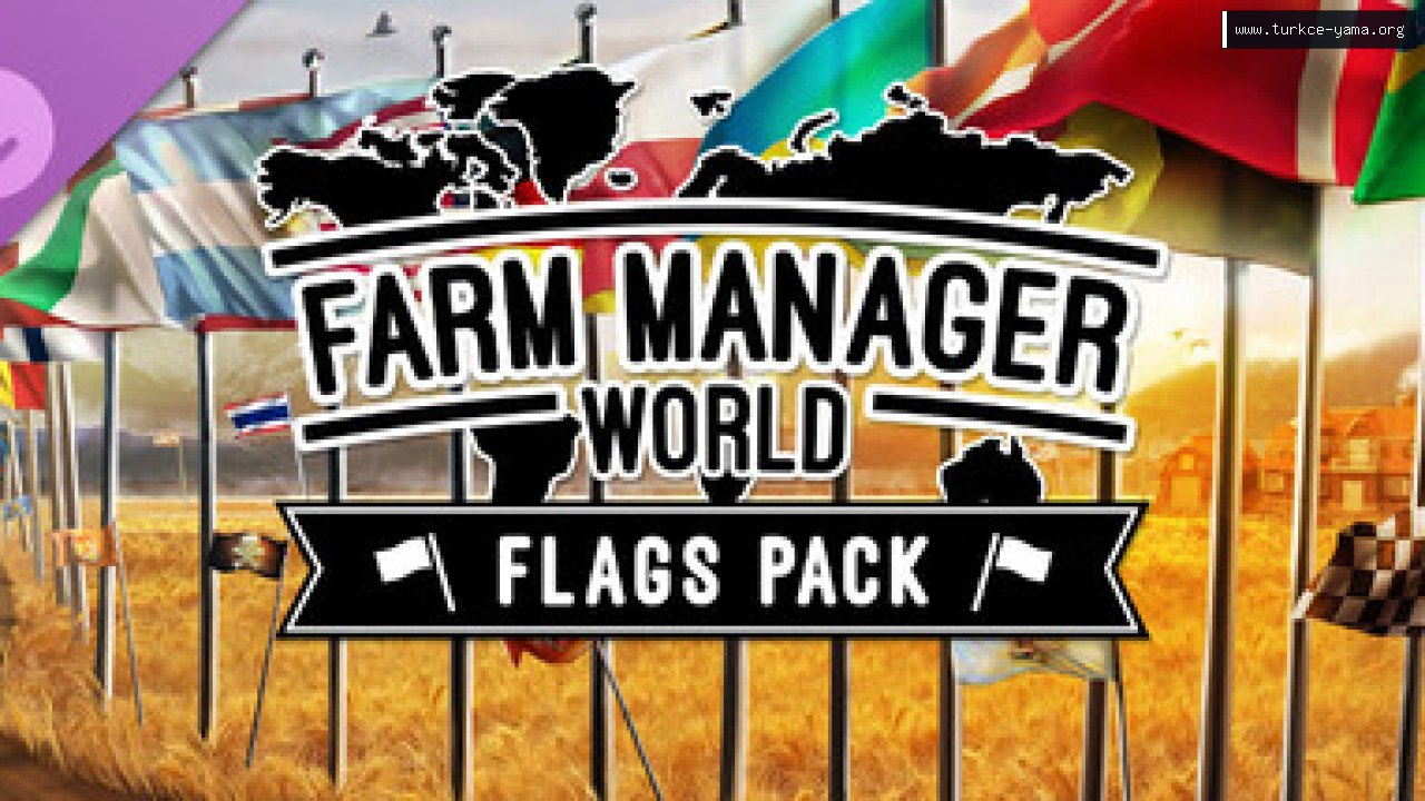 Farm Manager World - Flags Pack Türkçe Yama kapak görseli