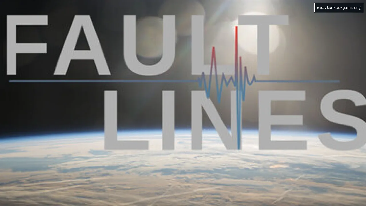 Fault Lines Türkçe Yama