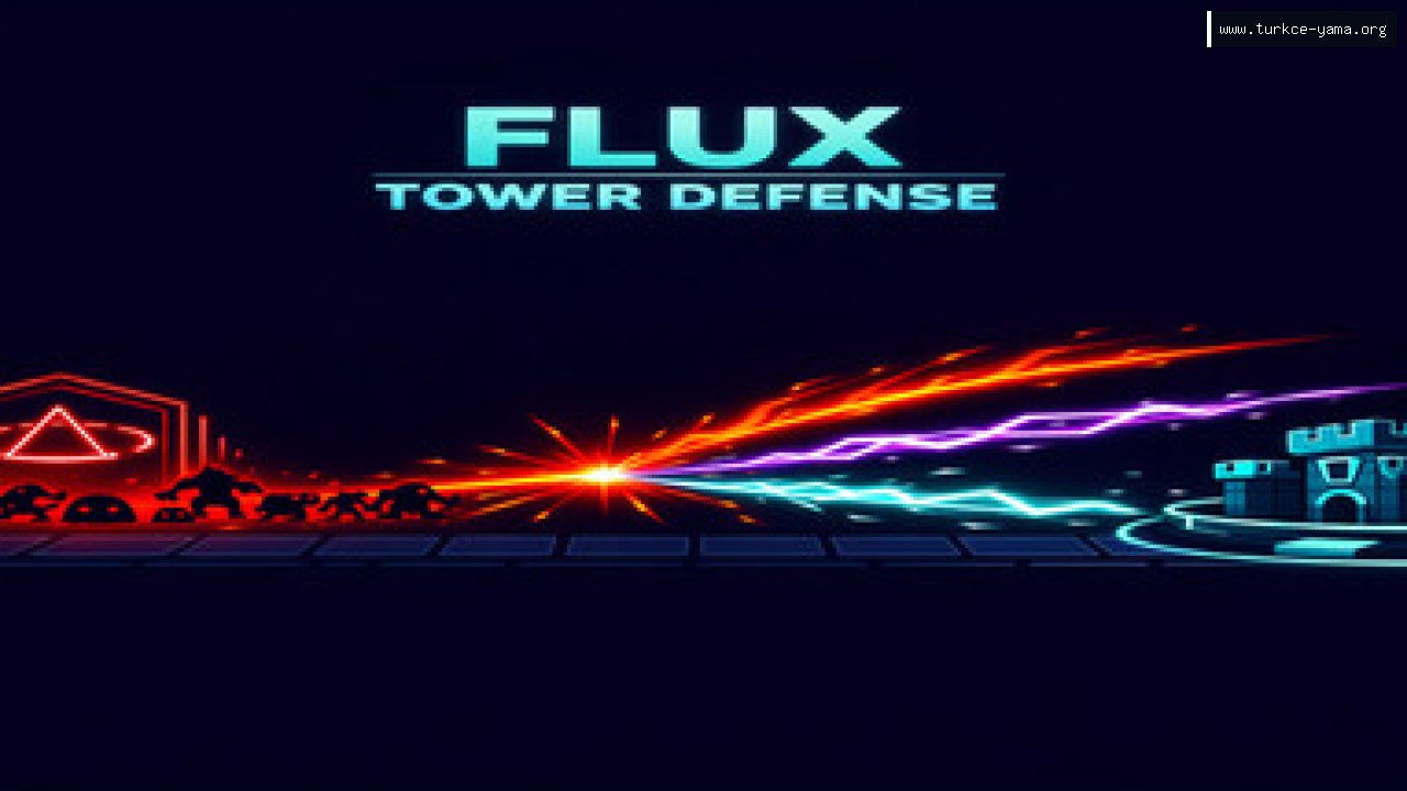 Flux Tower Defense Türkçe Yama | Oyun Yamaları Flux Tower Defense Türkçe Yama kapak görseli
