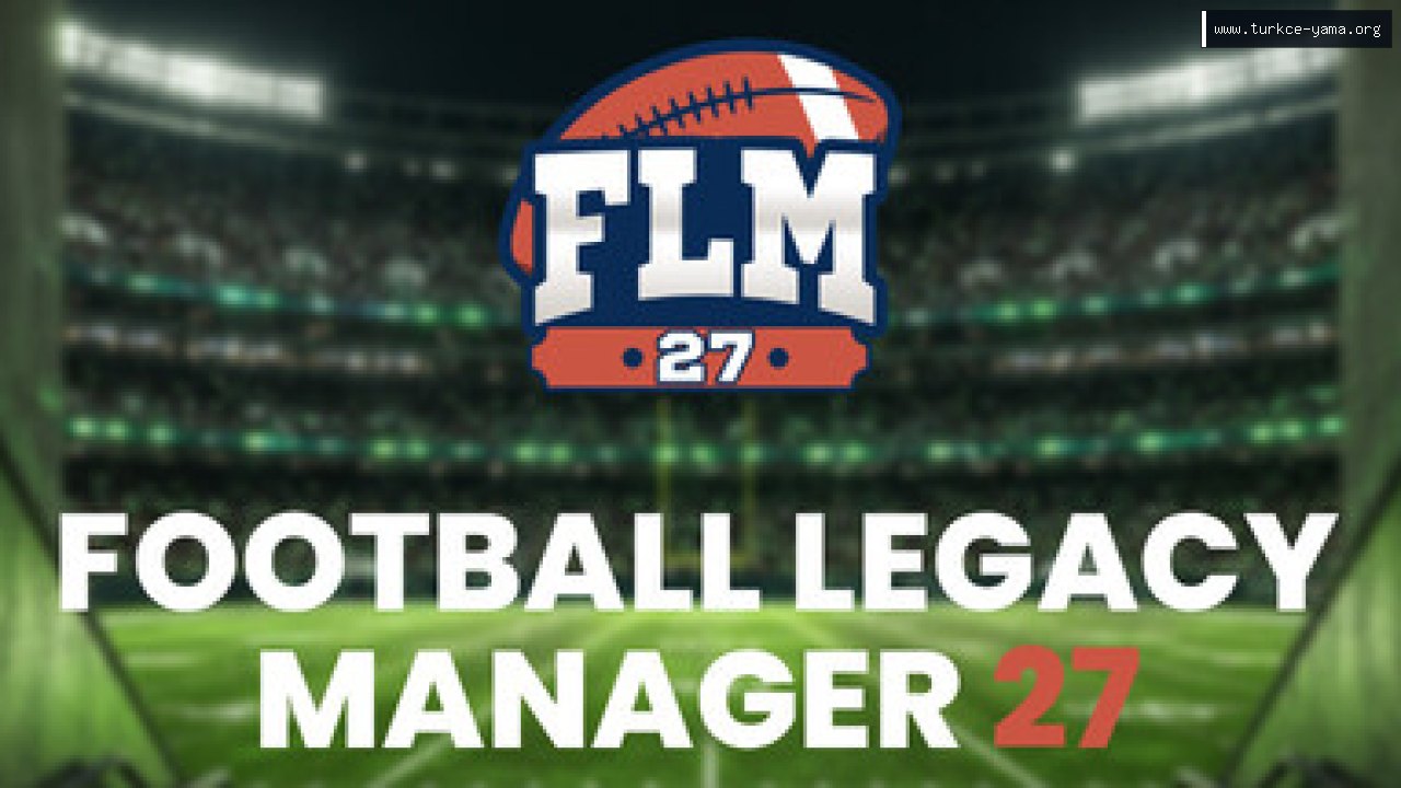 Football Legacy Manager 27 Türkçe Yama kapak görseli