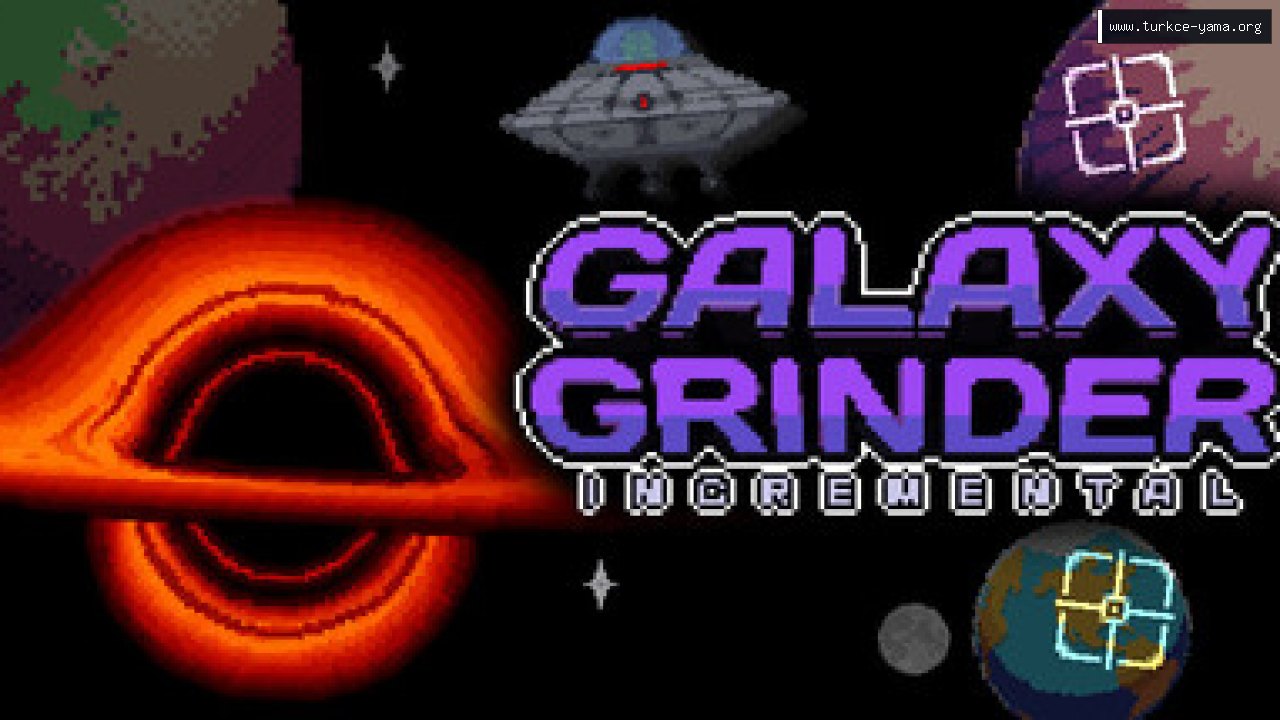 Galaxy Grinder Incremental Türkçe Yama kapak görseli