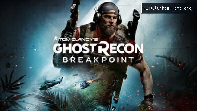 Ghost Recon Breakpoint Türkçe Yama