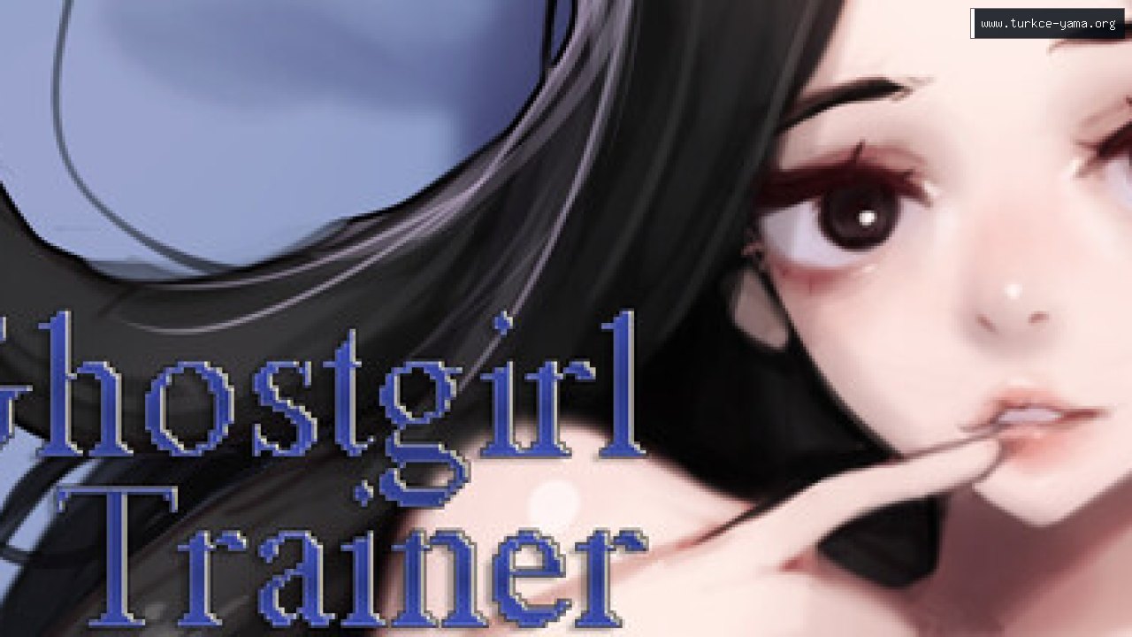 Ghostgirl Trainer Türkçe Yama kapak görseli