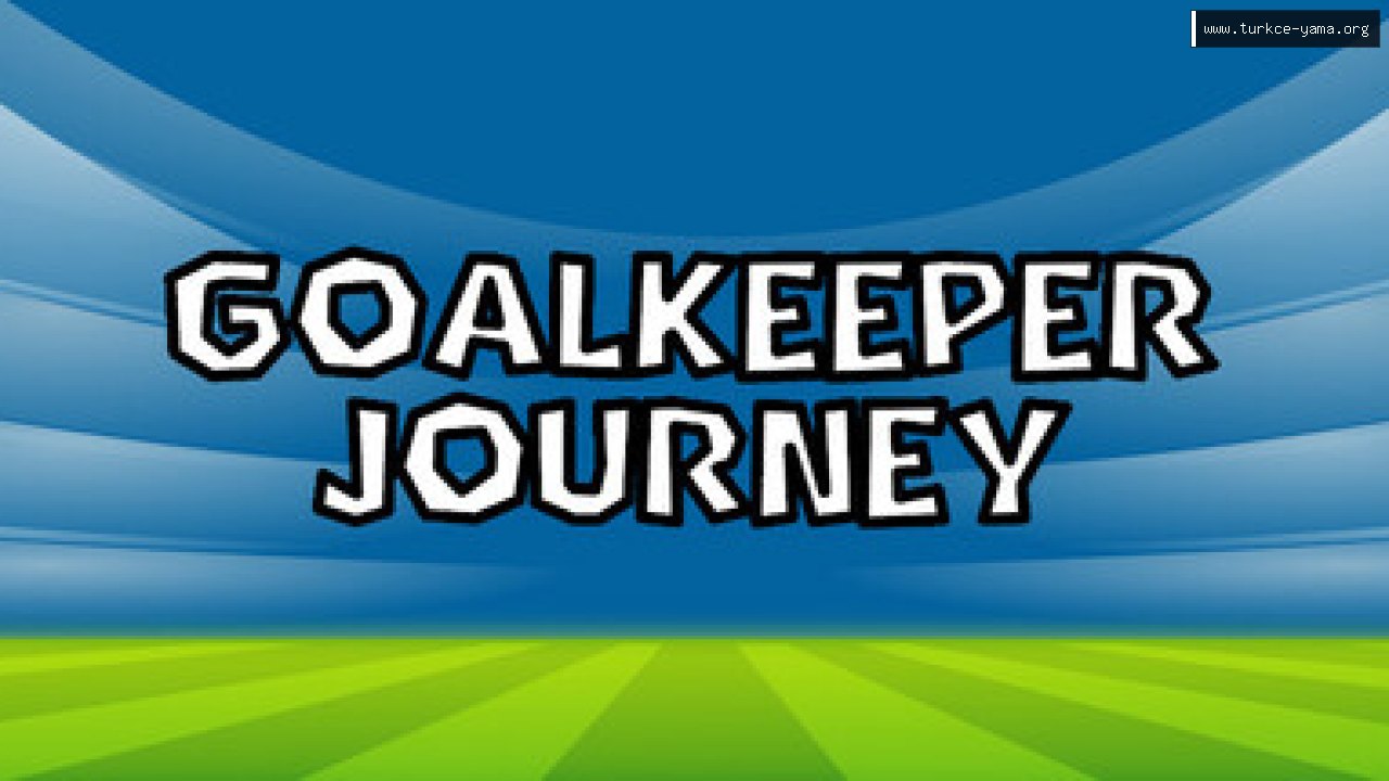 Goalkeeper Journey Türkçe Yama kapak görseli