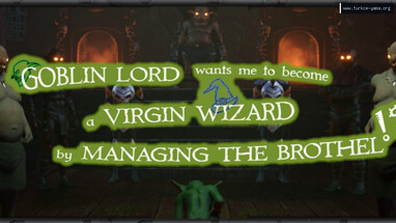 Goblin Lord wants me to become a Virgin Wizard by Managing The Brothel!? Türkçe Yama kapak görseli