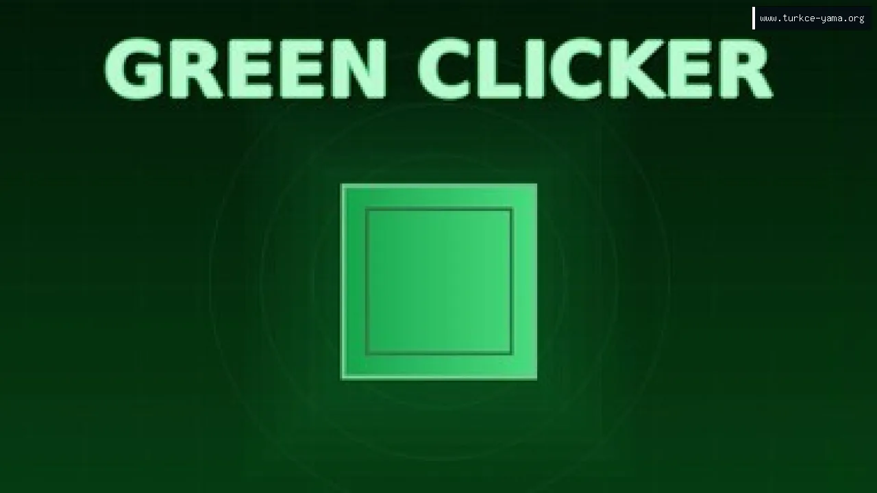 Green Clicker Hileleri ve Trainer