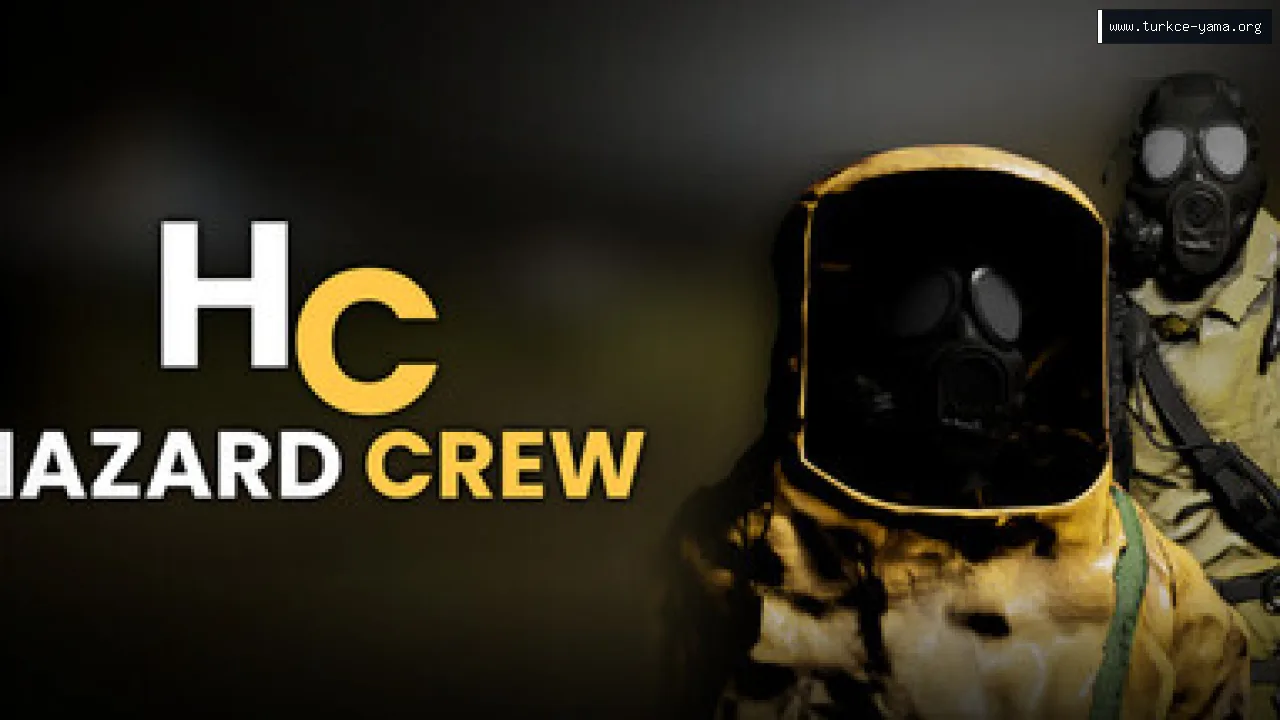 Hazard Crew Türkçe Yama