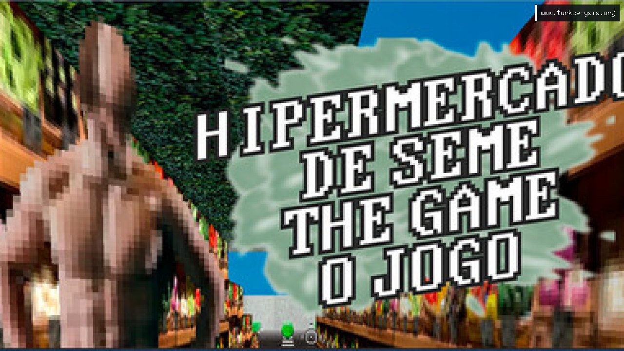 Hipermercado de Seme - The game: O jogo Türkçe Yama kapak görseli