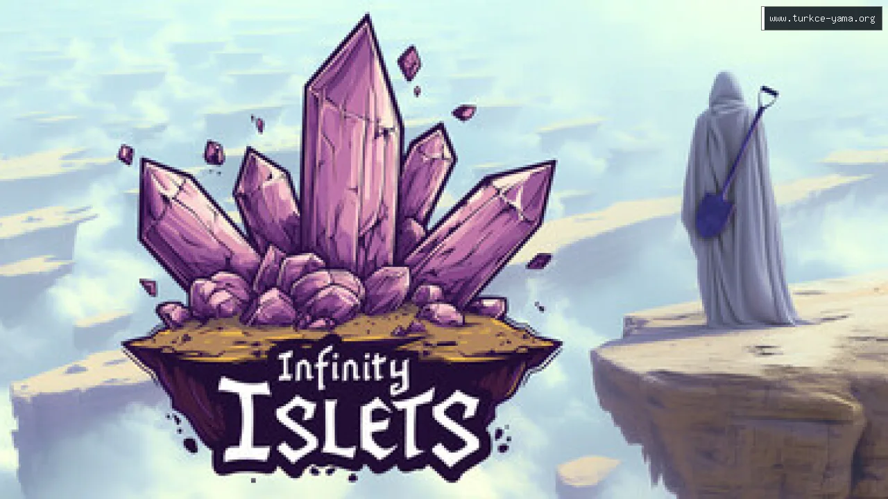 Infinity Islets Türkçe Yama