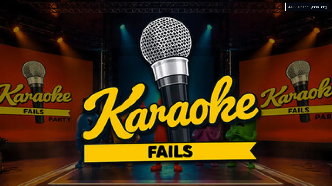 Karaoke Fails Türkçe Yama