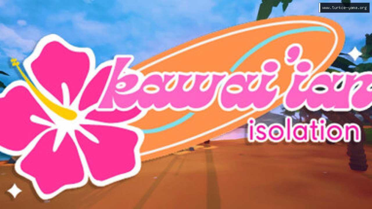 Kawai'ian Isolation Türkçe Yama kapak görseli