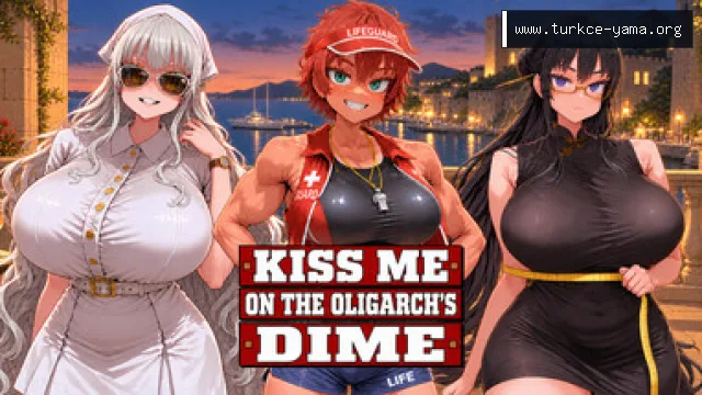 Kiss Me on the Oligarch's Dime Türkçe Yama