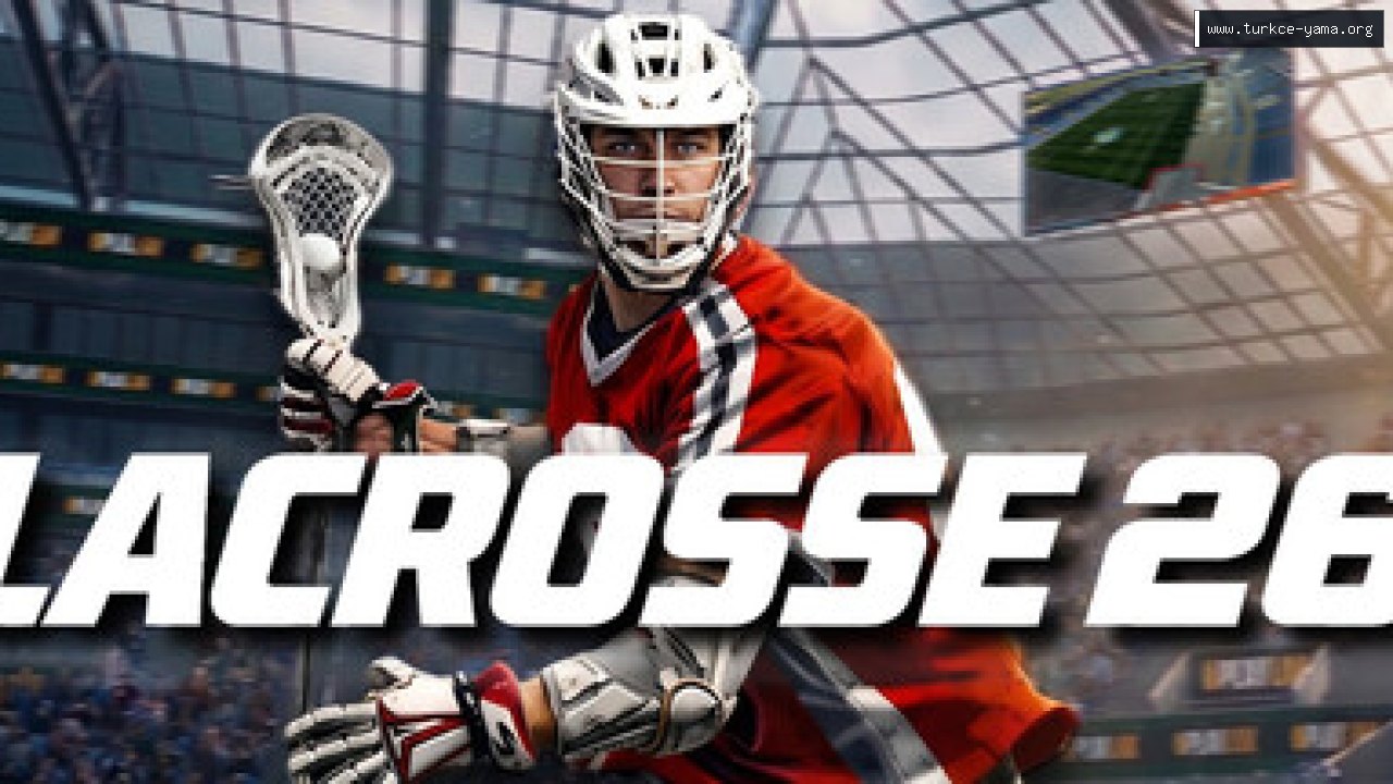 Lacrosse 26 Türkçe Yama | Oyun Yamaları Lacrosse 26 Türkçe Yama kapak görseli