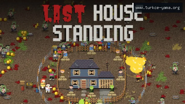 Last House Standing Türkçe Yama