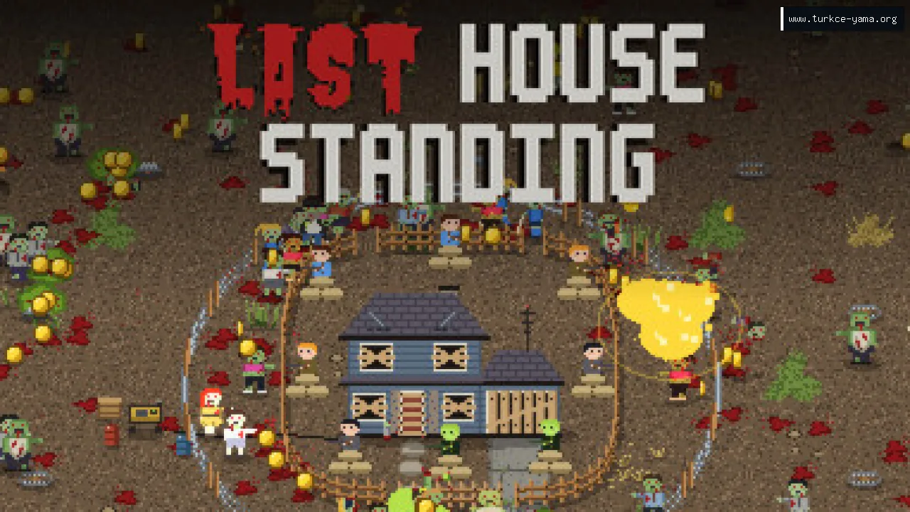 Last House Standing Türkçe Yama