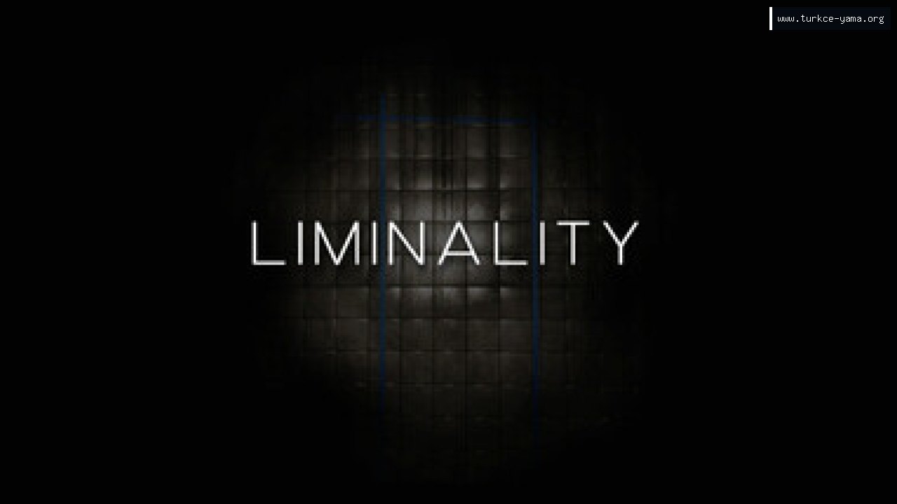 LIMINALITY Türkçe Yama | Oyun Yamaları LIMINALITY Türkçe Yama kapak görseli