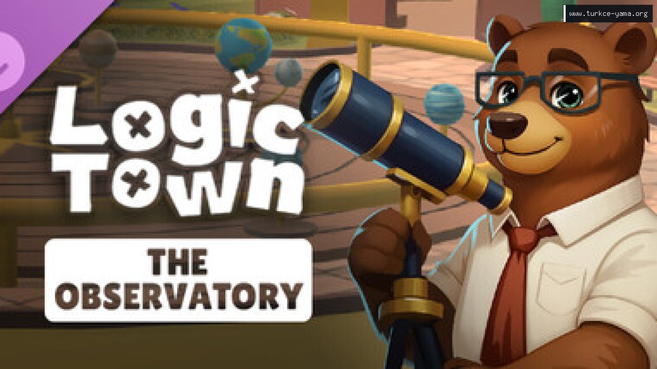 Logic Town - The Observatory Türkçe Yama kapak görseli