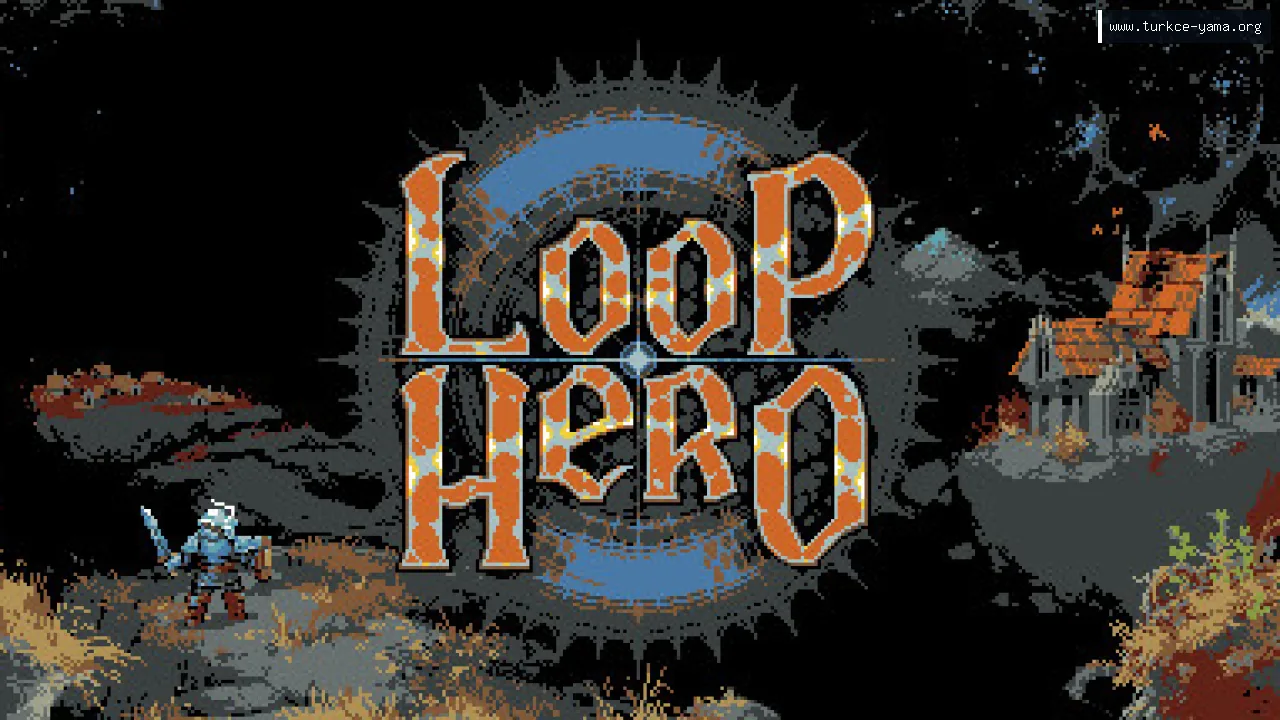 Loop Hero Türkçe Yama